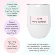 Load image into Gallery viewer, Custom Wine Tumbler, Leopard Print, Wine Glasses, Best Friend Birthday Gifts, 21st Birthday Gift for Her,
